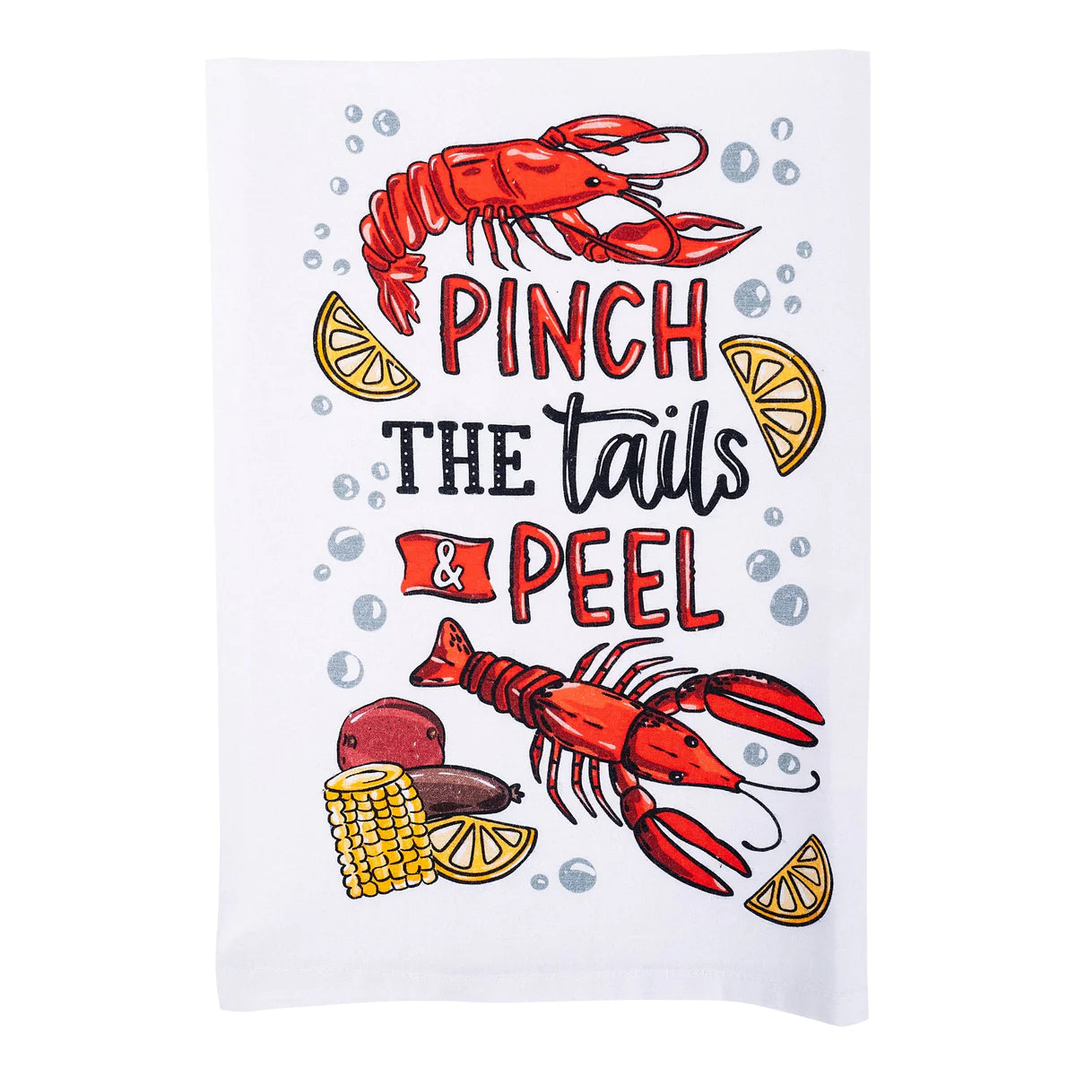 Pinch The Tails and Peel Crawfish Tea Towel