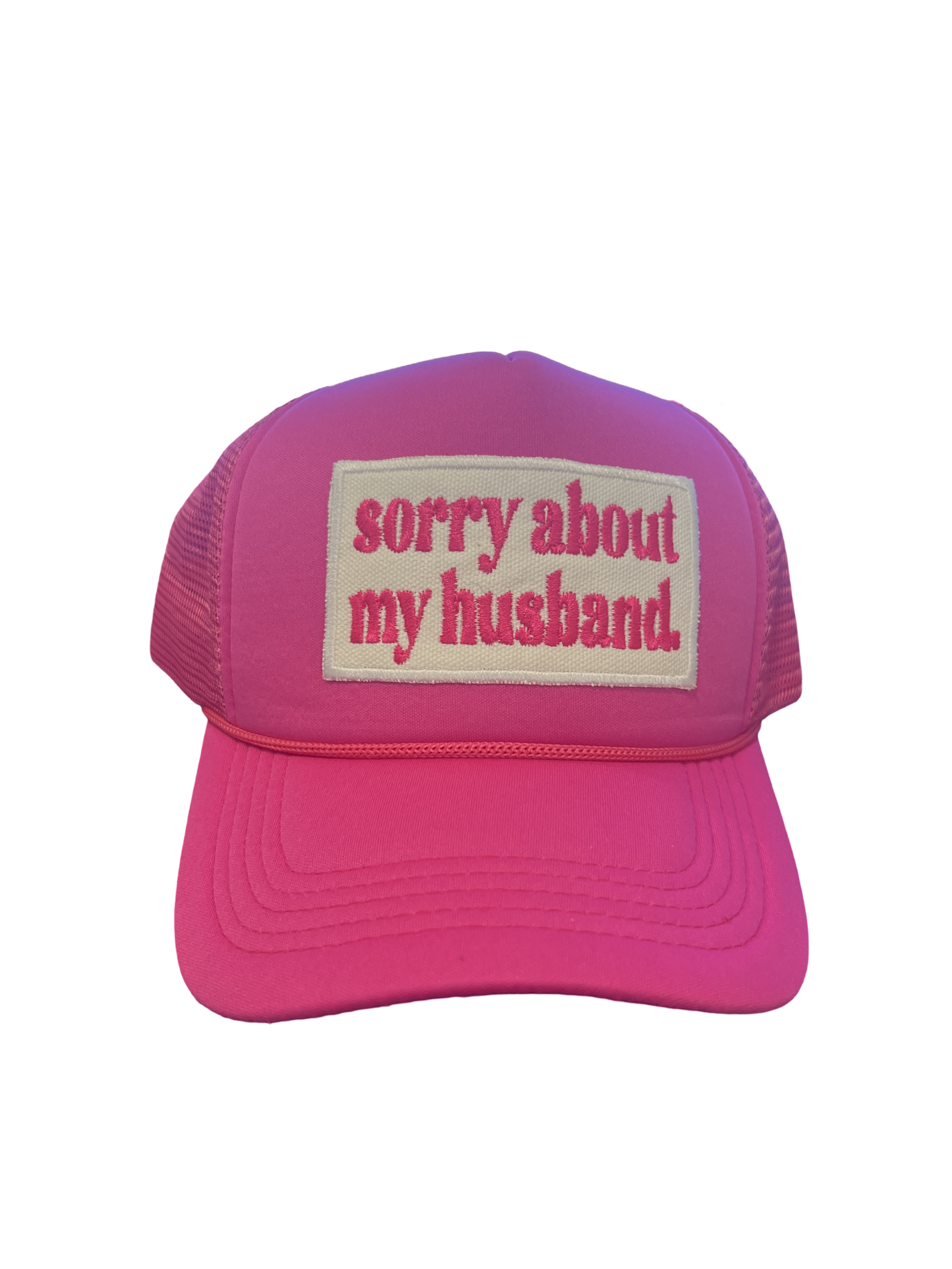 Trucker Hat Foam "Sorry About My Husband"