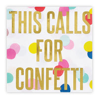 Napkin Calls For Confetti 20 Count 5" - Beau Kisses