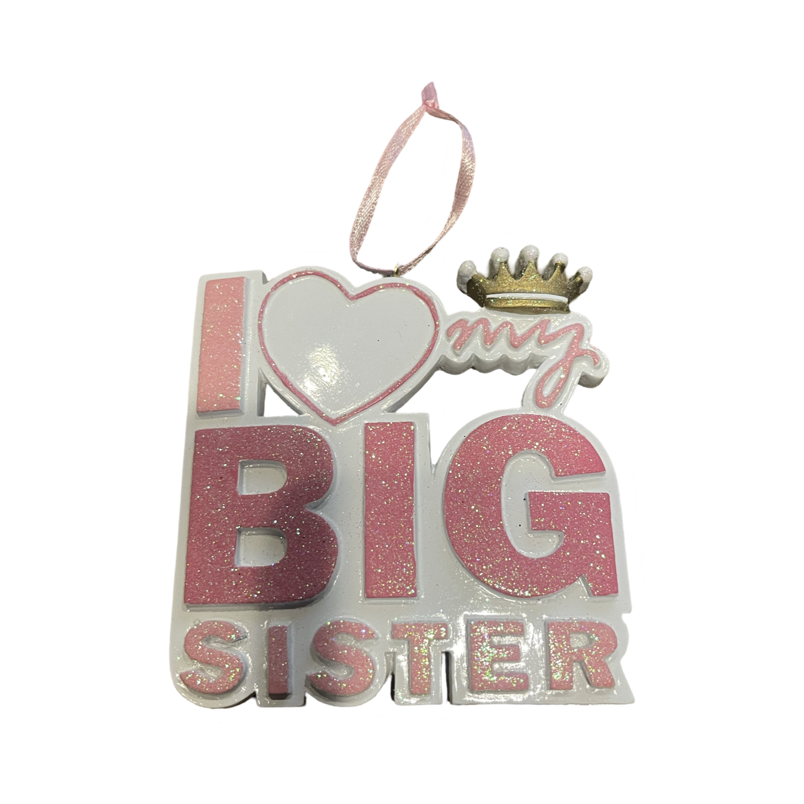 Kurt Adler I Love My Big Sister Ornament