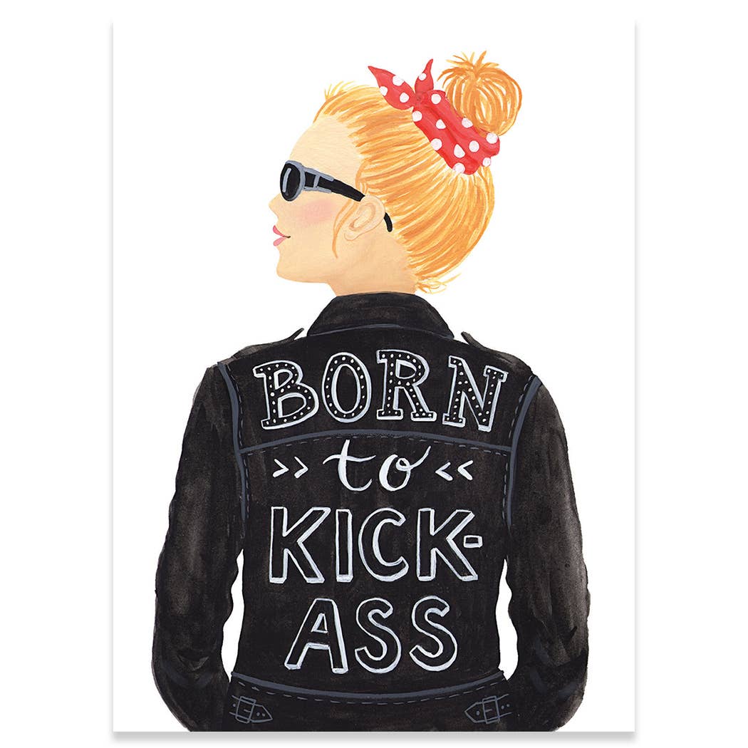 Born To Kick Ass Birthday Card