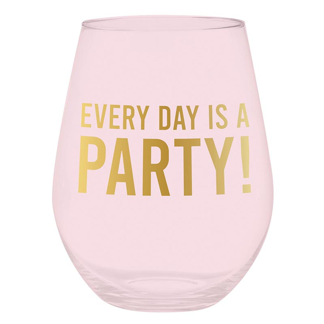 Jumbo Stemless Wine Glass Everyday is a Party 30oz