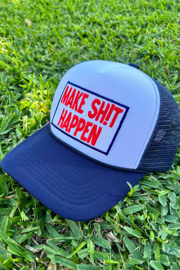 Trucker Hat Foam "Make Sh!t Happen"