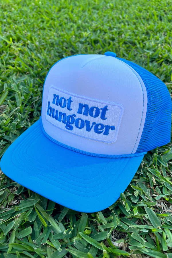 Foam Trucker Hat "Not Not Hungover"